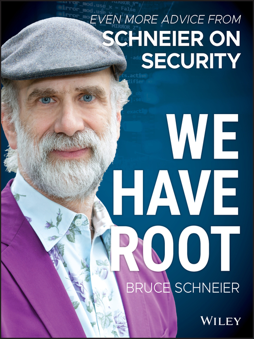 Title details for We Have Root by Bruce Schneier - Available